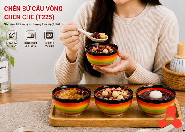 CHÉN SỨ CẦU VỒNG CHÉN CHÈ (T225)