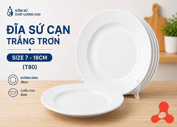 ĐĨA SỨ CẠN TRẮNG TRƠN SIZE 7 - 18CM (T80)