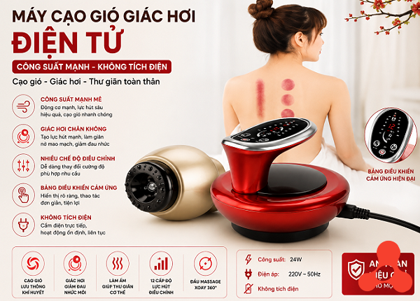 MÁY CẠO GIÓ GIÁC HƠI ĐIỆN TỬ CAO CẤP