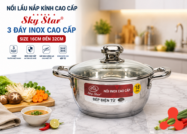 NỒI LẨU NẮP KÍNH 18cm CAO CẤP 3 ĐÁY SKY STAR