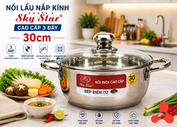 NỒI LẨU NẮP KÍNH 30cm CAO CẤP 3 ĐÁY SKY STAR
