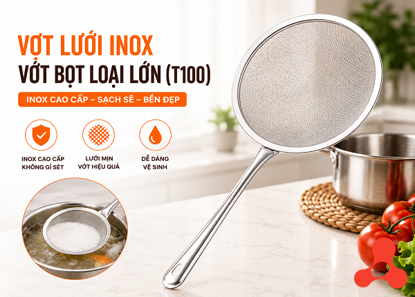 VỢT LƯỚI INOX VỚT BỌT LOẠI LỚN (T100)